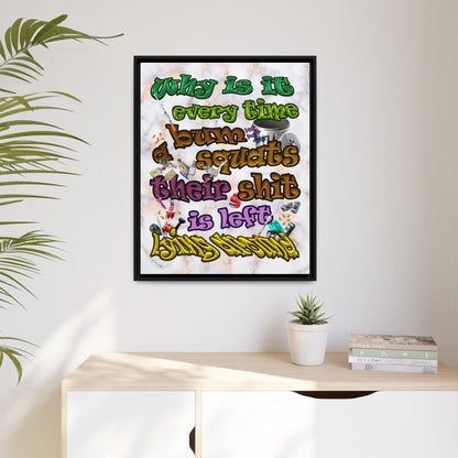 the bum's shit - framed canvas art (white marble)