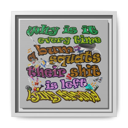 the bum's shit - framed canvas art (light grey)