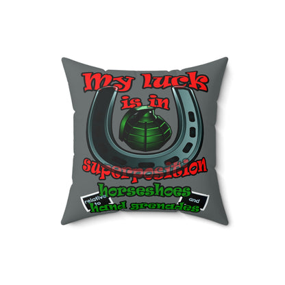 my luck - Spun Polyester Square Pillow - (dark grey)