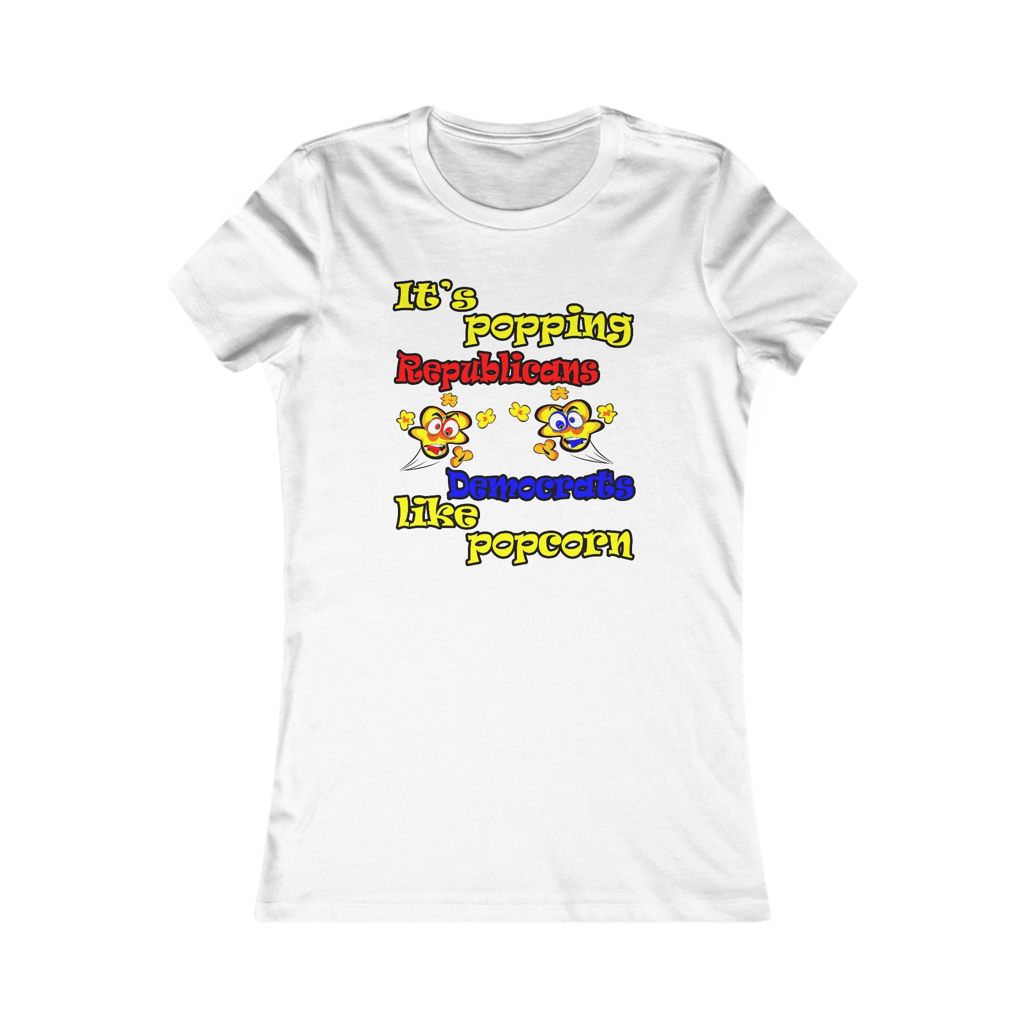 popping like popcorn - Women's Favorite Tee