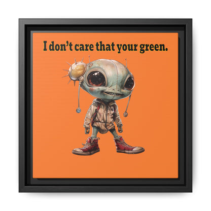 I don't care that your green - framed canvas art (crusta)