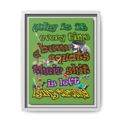 the bum's shit - framed canvas art (green)