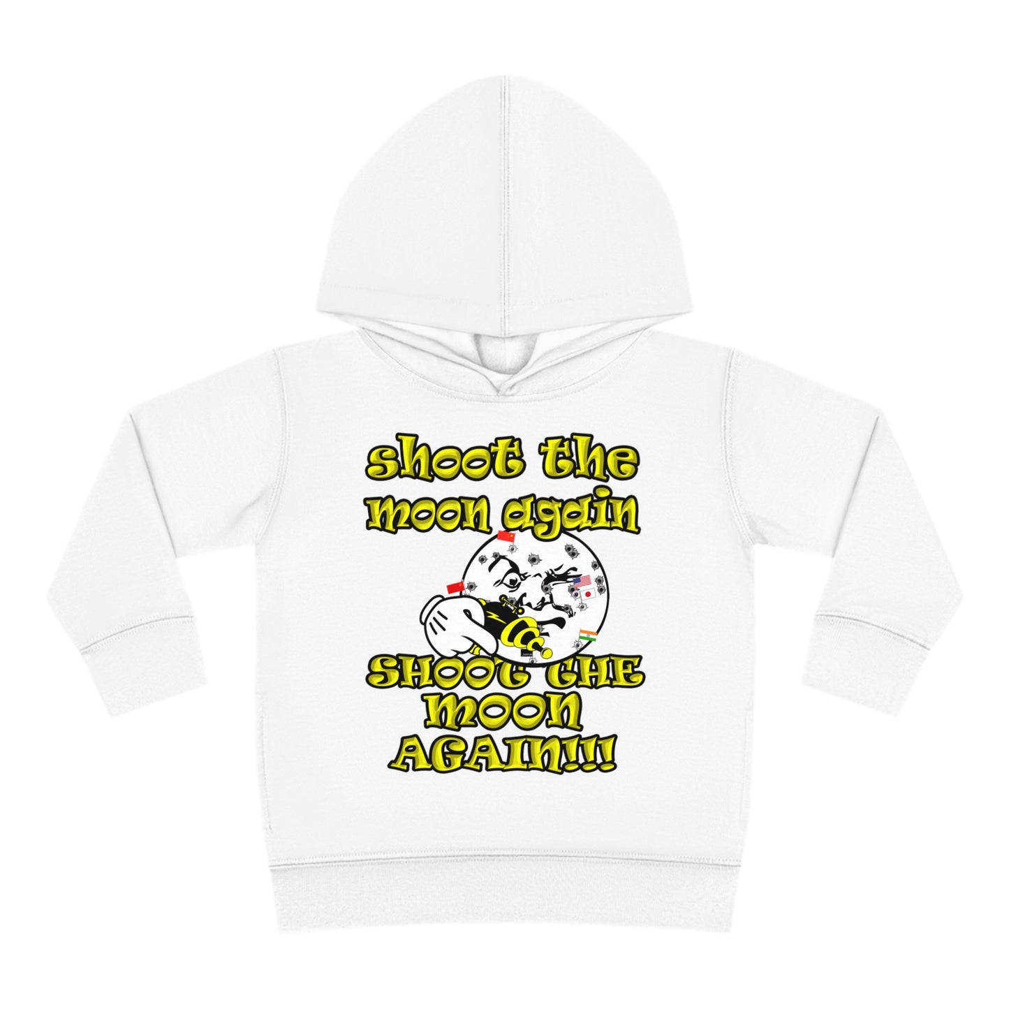 shoot the moon again - Toddler Pullover Fleece Hoodie