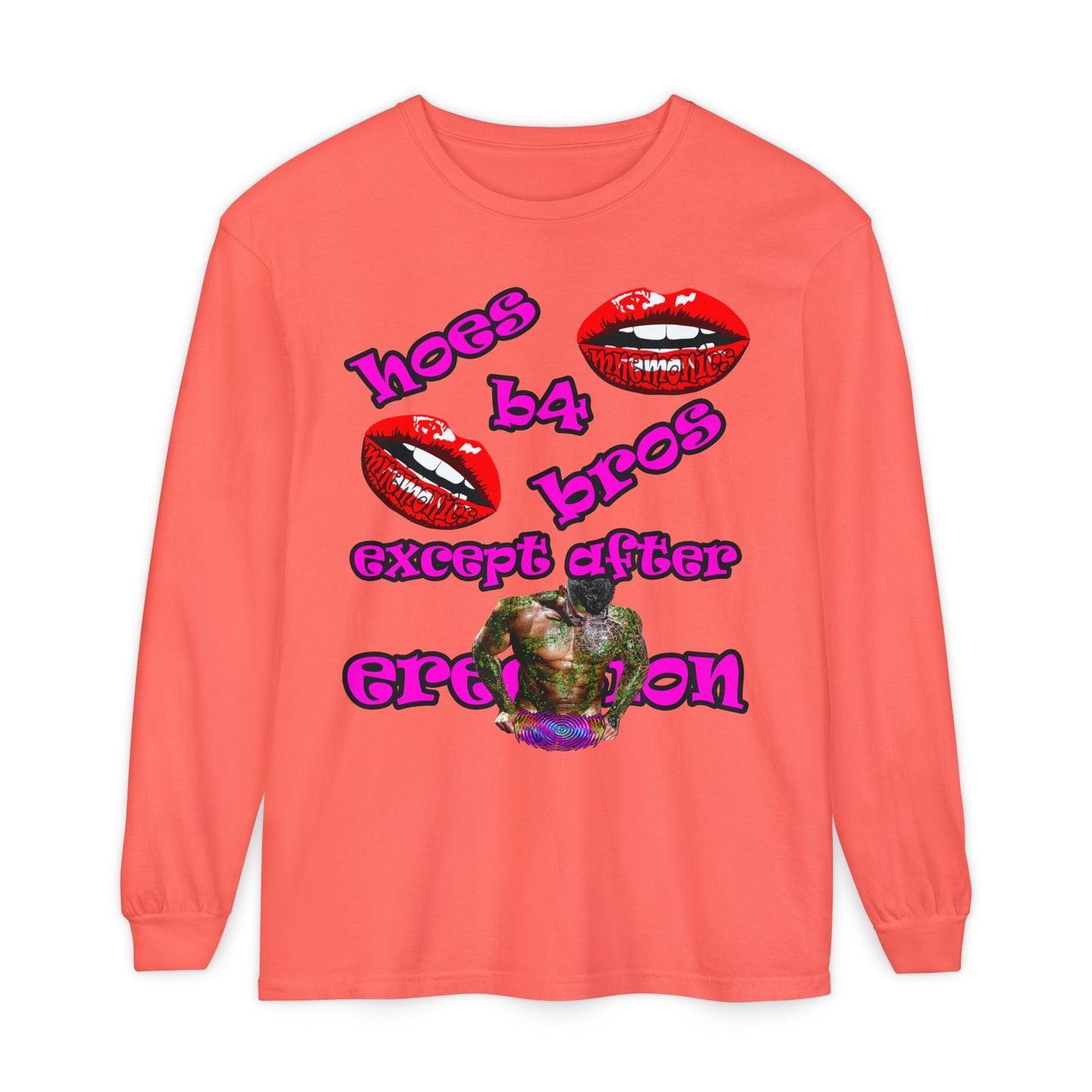 hoes b4 bros - Unisex Garment-dyed Long Sleeve T-Shirt
