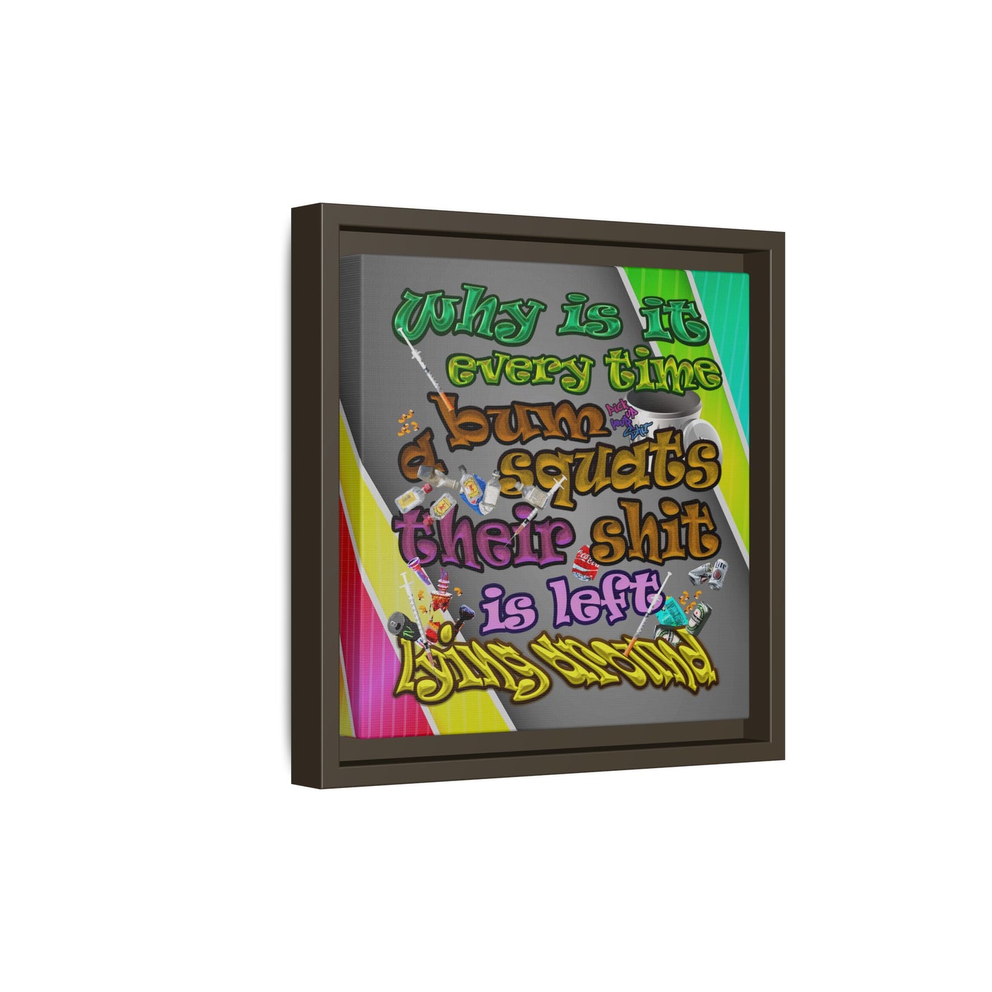 the bum's shit - framed canvas art (rainbow split)