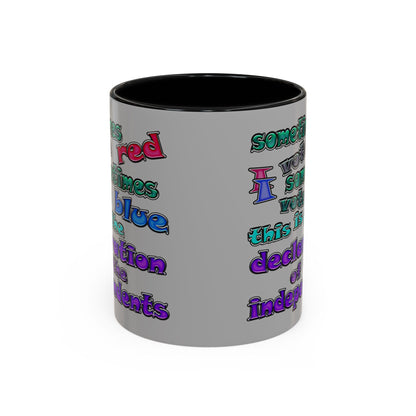 declaration of the independents - Accent Mug (light grey)