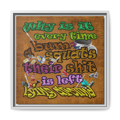 the bum's shit - framed canvas art (brown papyrus)