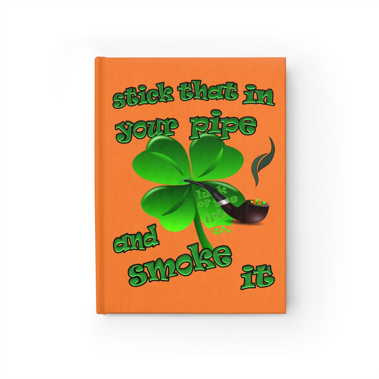 stick that in your pipe and smoke it - journal-blank (crusta)