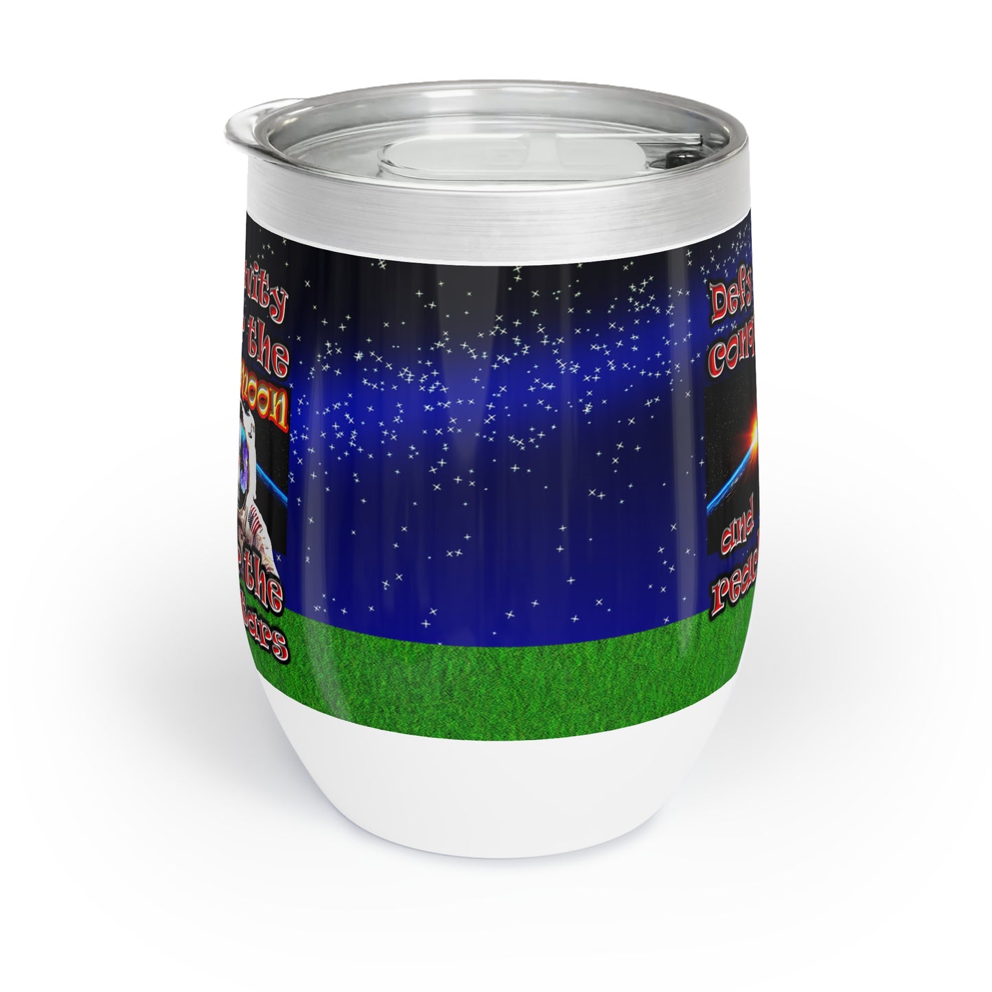 defy conquer reach - Chill Wine Tumbler ('snoops' background)