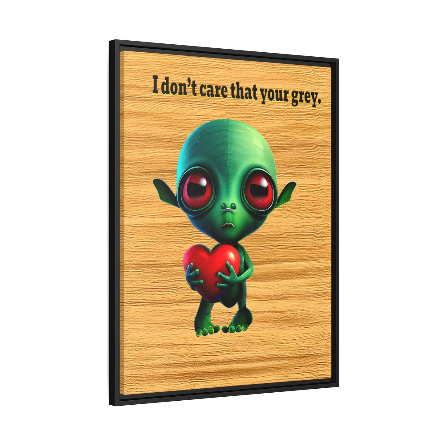 I don't care that your grey - framed canvas art (butterscotch wood finish)