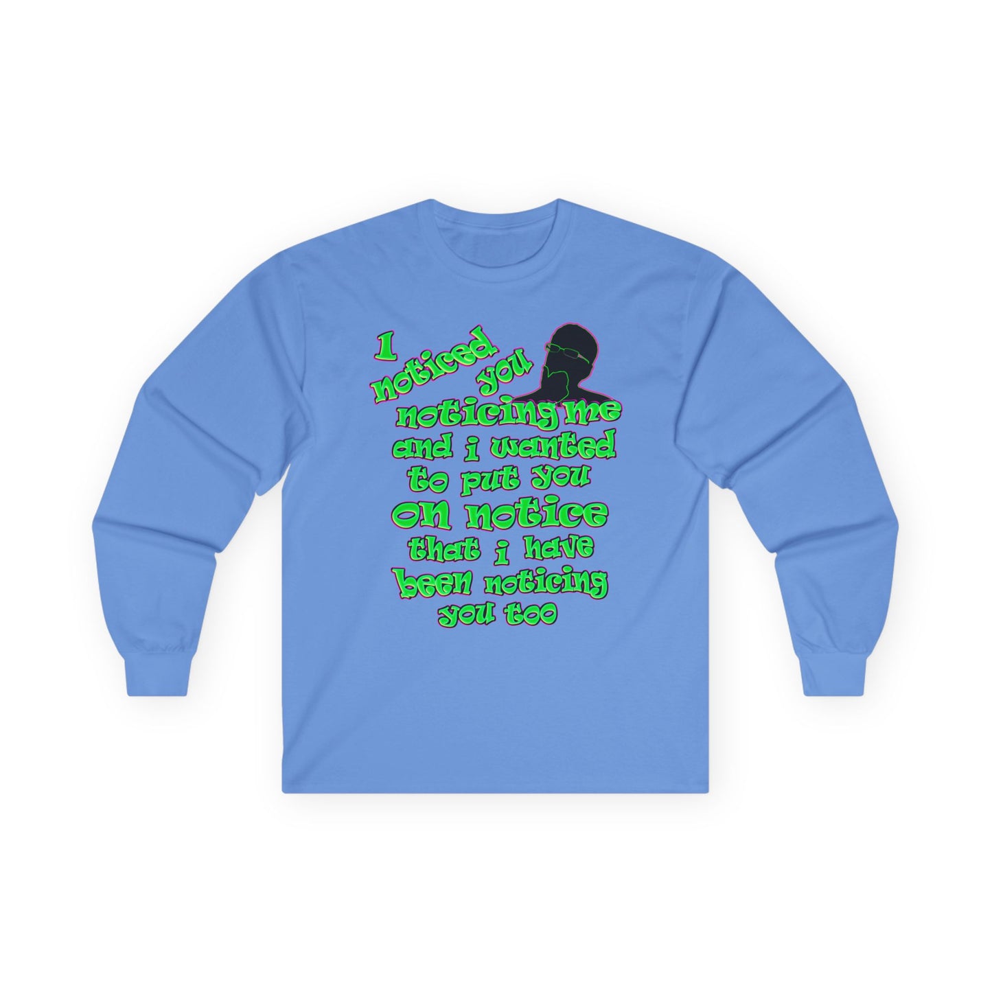 noticed you noticing - Ultra Cotton Long Sleeve Tee