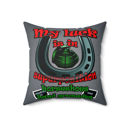my luck - Spun Polyester Square Pillow - (grey-light grey)