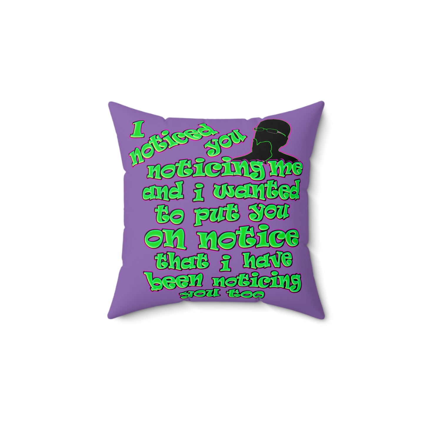 noticed you noticing - Spun Polyester Square Pillow - (light purple)