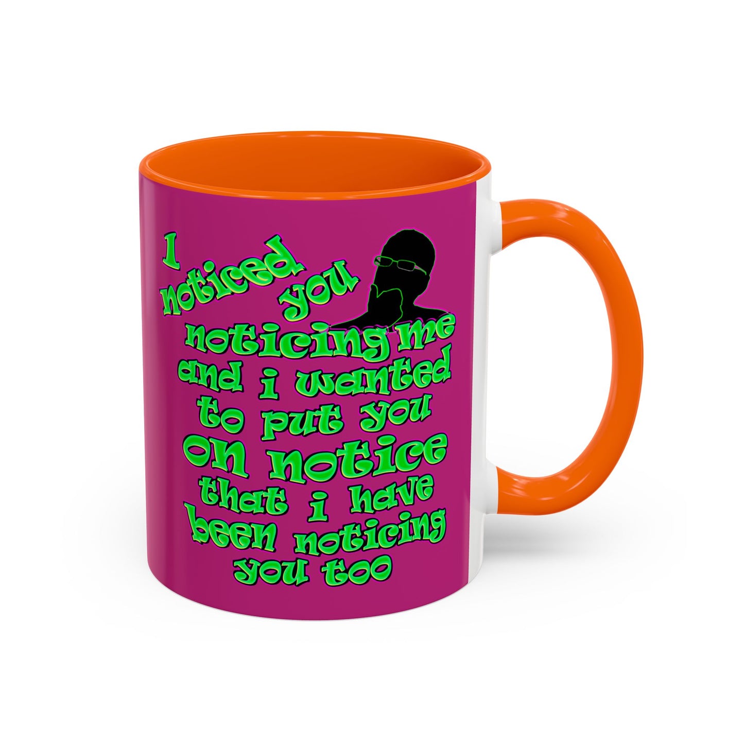 noticed you noticing - Accent Mug (pink)