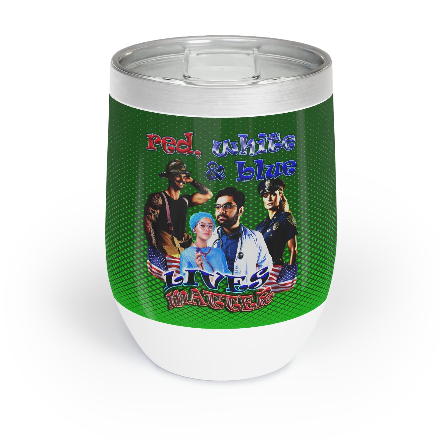 rw&b lives matter - Chill Wine Tumbler (logo green)
