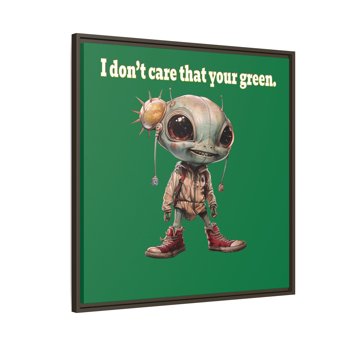 I don't care that your green - framed canvas art (dark green)