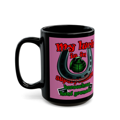 my luck - Black Mug (light pink)