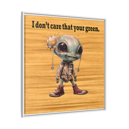 I don't care that your green - framed canvas art (butterscotch wood finish)