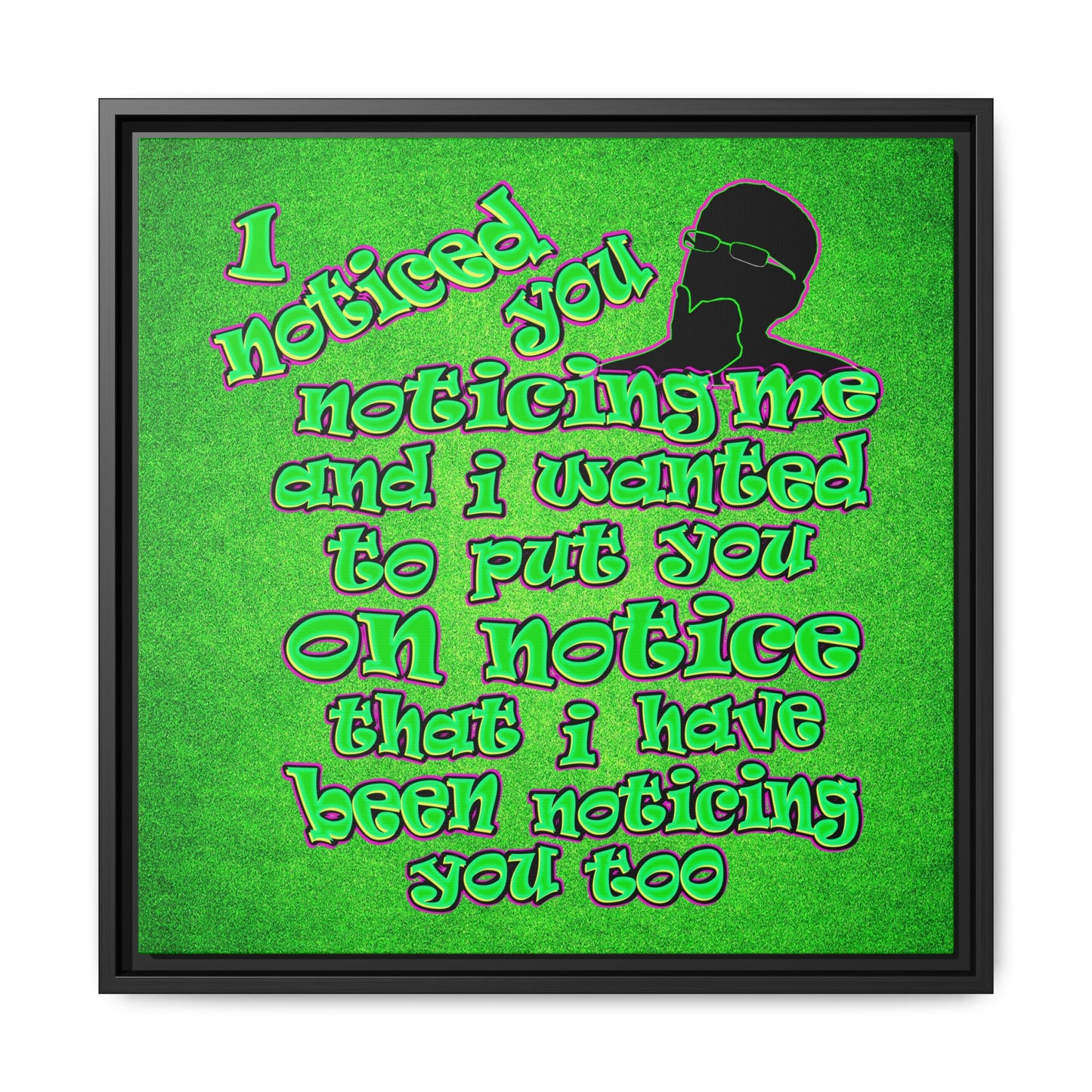 noticed you noticing - framed canvas art (green turf)