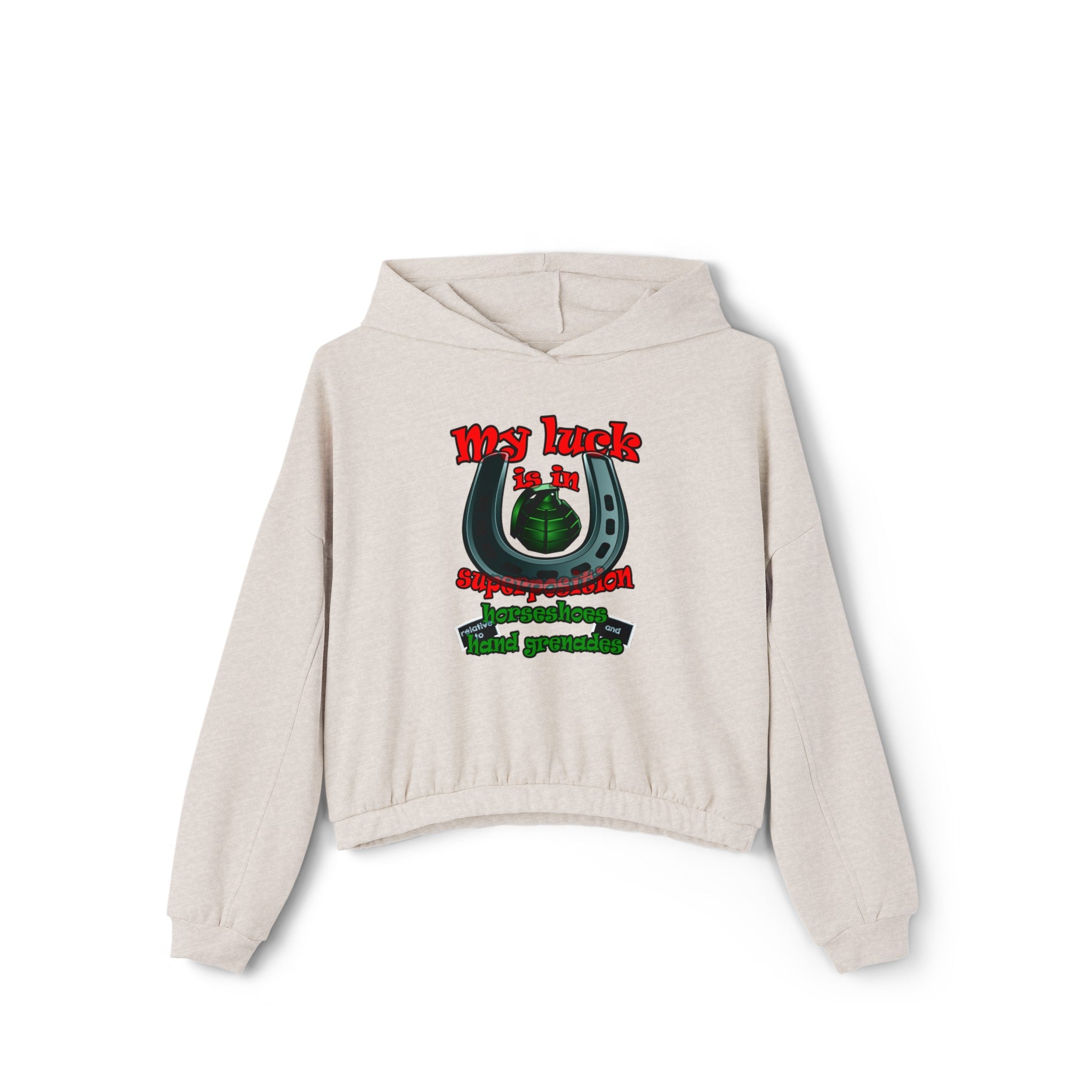 my luck - Women's Cinched Bottom Hoodie