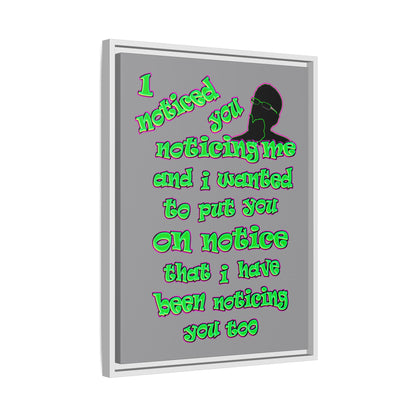 noticed you noticing - framed canvas art (grey)