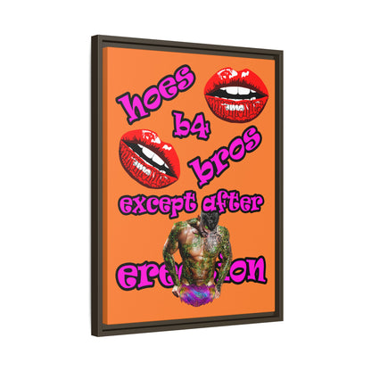 hoes b4 bros - framed canvas art (crusta)