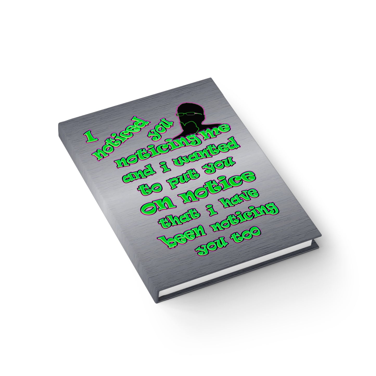 noticed you noticing - journal-lined (brushed nickel)