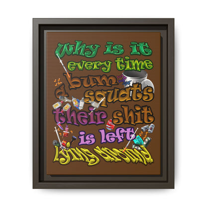 the bum's shit - framed canvas art (brown)
