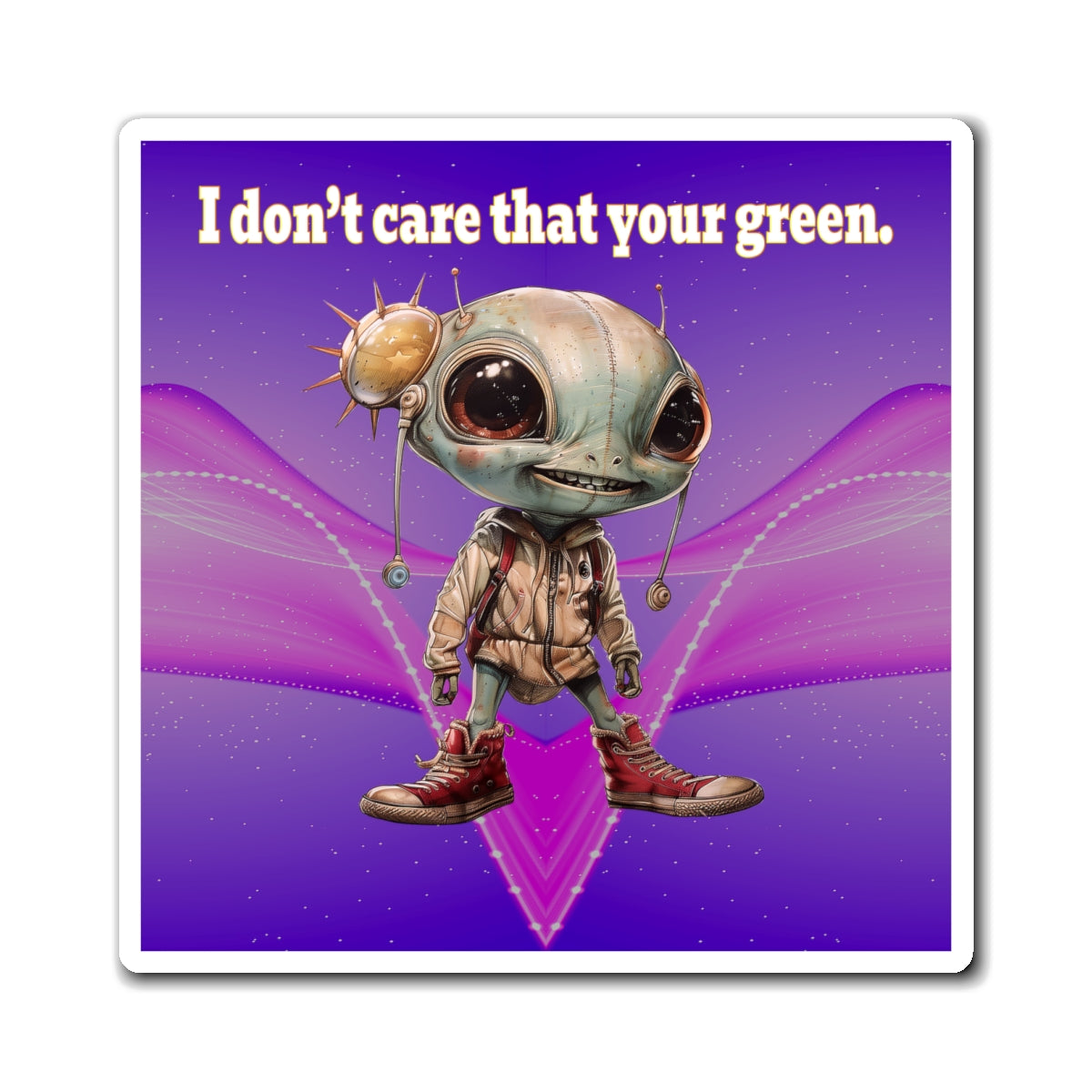 I don't care that your green - Magnets - (purple-pink wave)