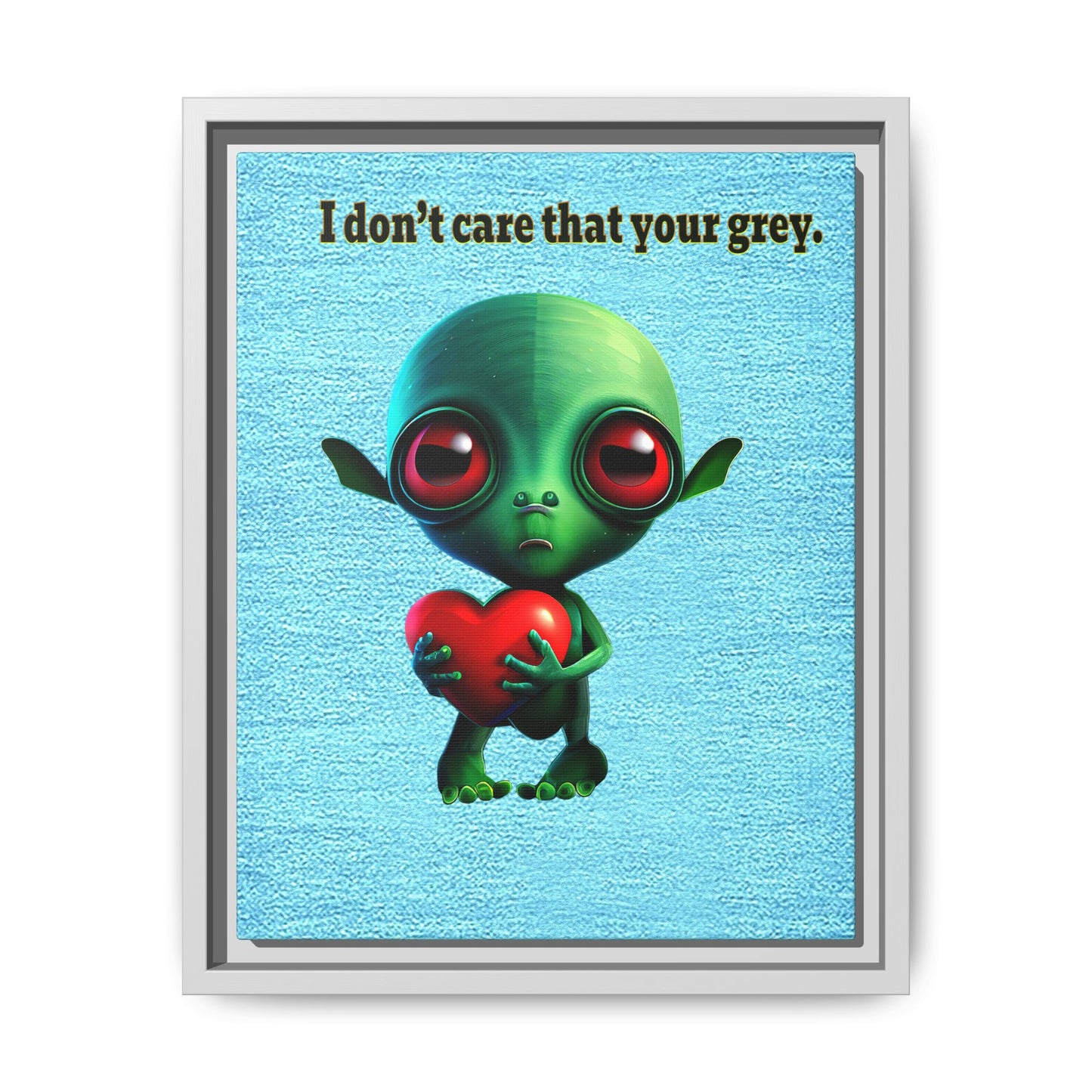 I don't care that your grey - framed canvas art (faded blue)