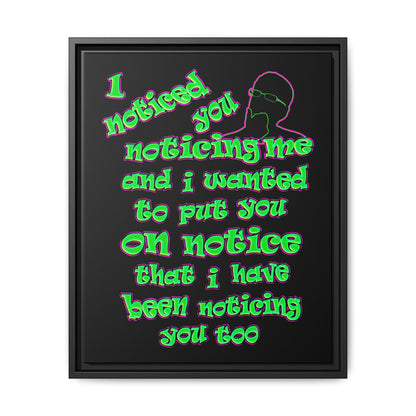 noticed you noticing - framed canvas art (black)