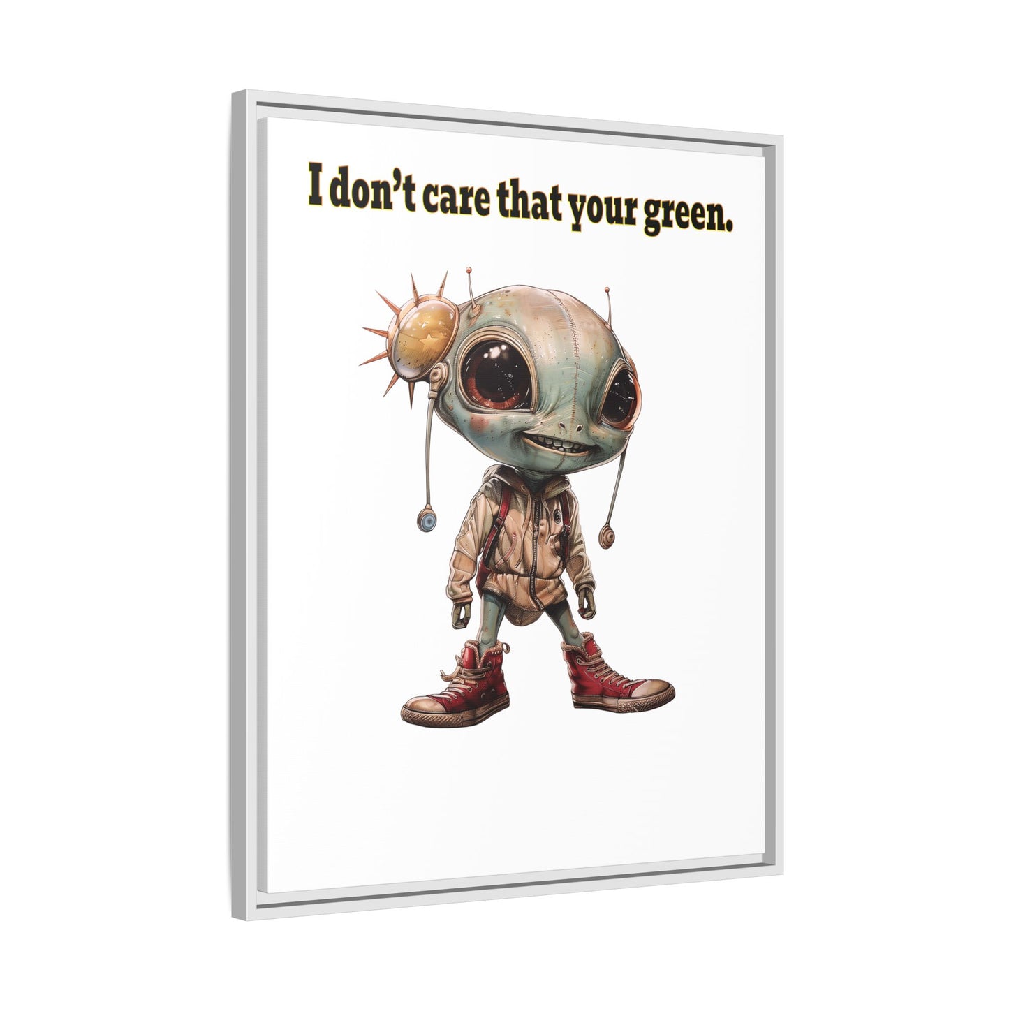 I don't care that your green - framed canvas art