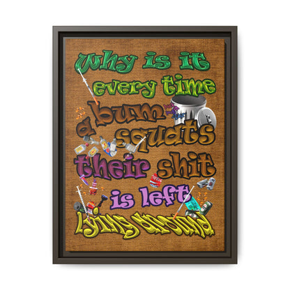 the bum's shit - framed canvas art (brown papyrus)