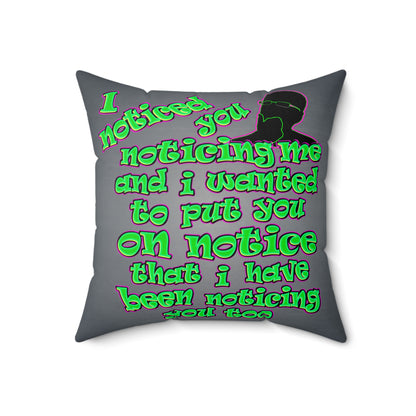 noticed you noticing - Spun Polyester Square Pillow - (grey-light grey)