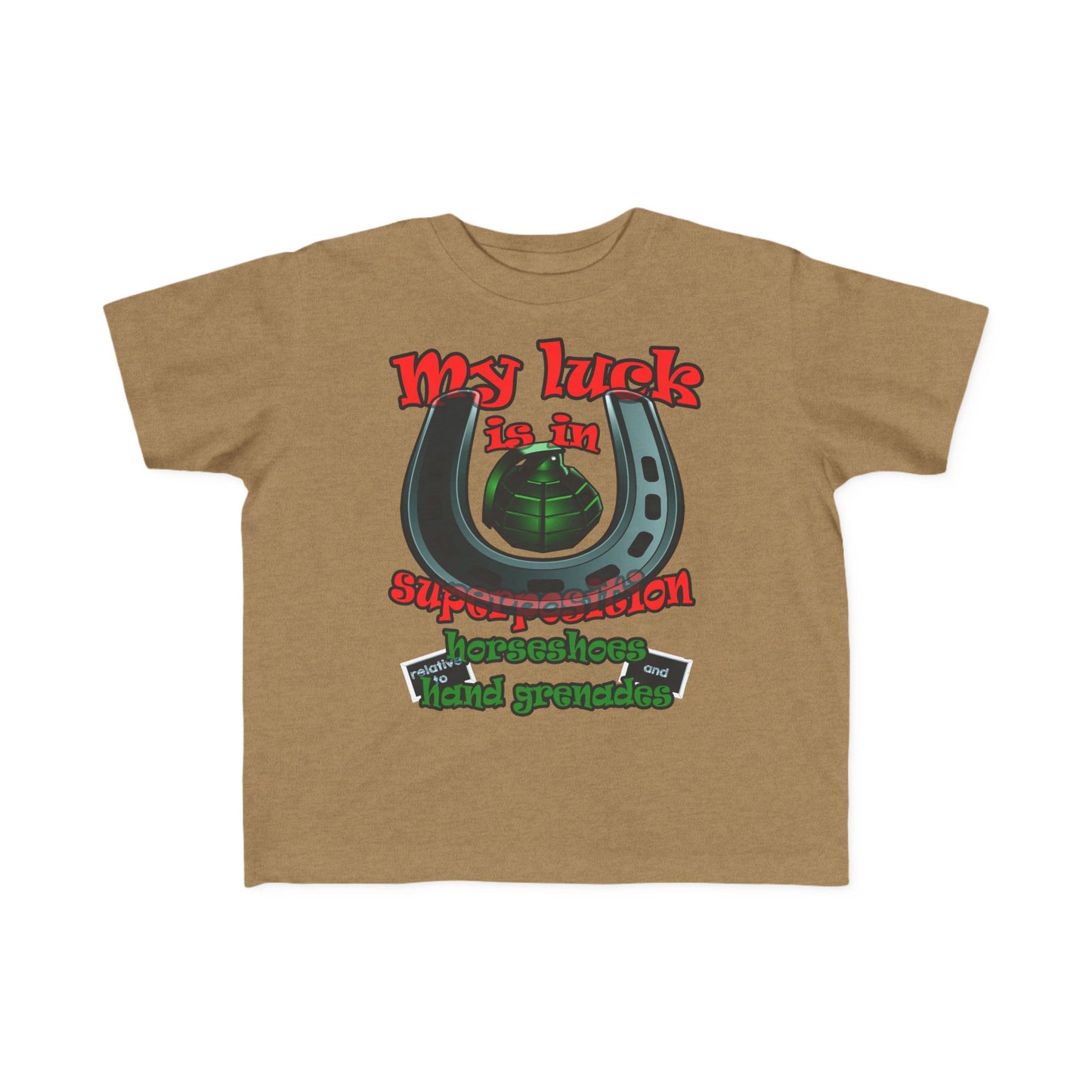 my luck - Toddler's Fine Jersey Tee
