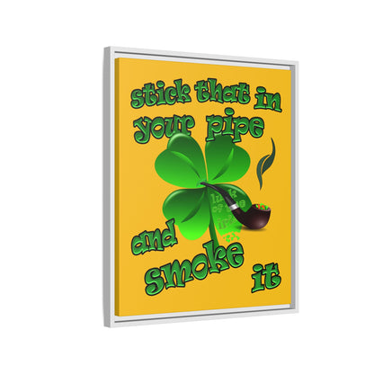 stick that in your pipe and smoke it - framed canvas art (yellow)