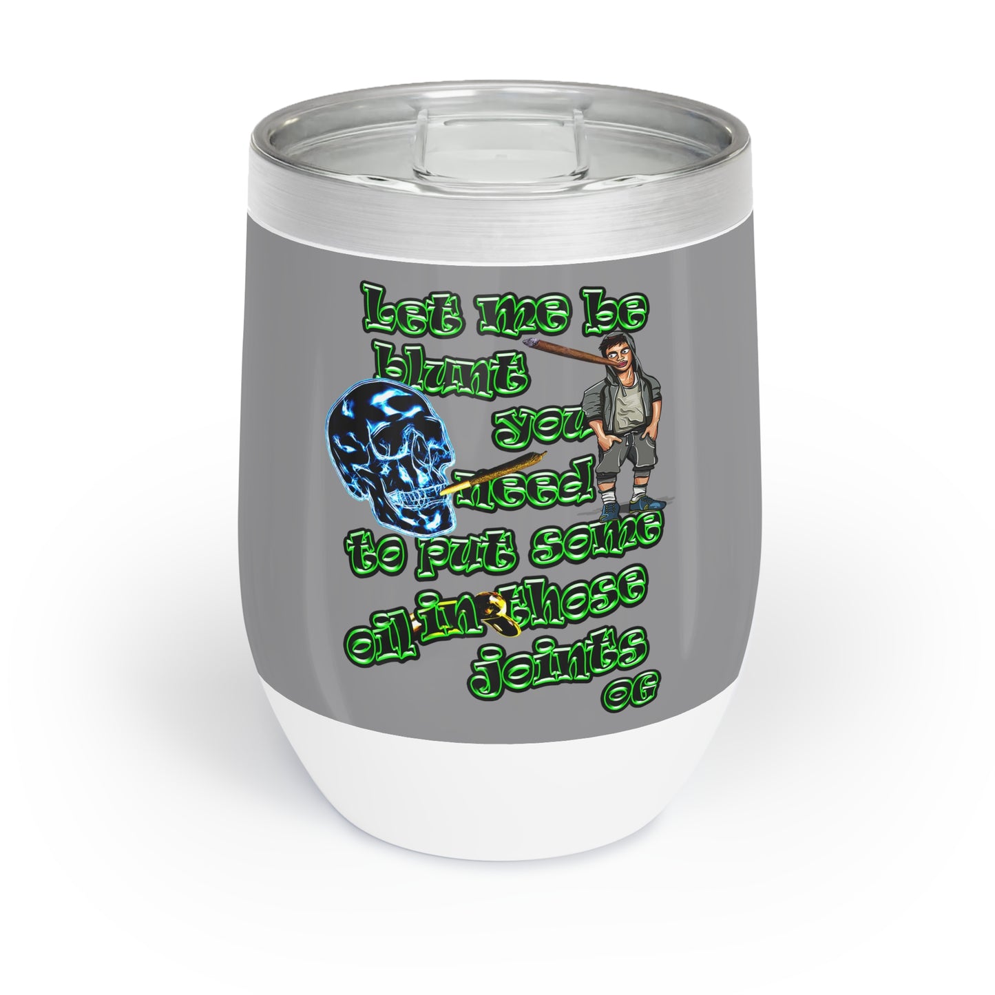og - Chill Wine Tumbler (grey)