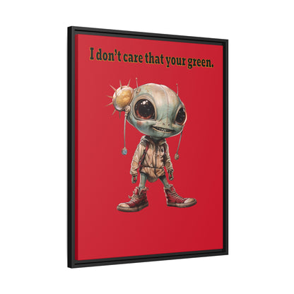 I don't care that your green - framed canvas art (dark red)
