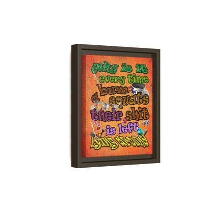 the bum's shit - framed canvas art (burnt orange)