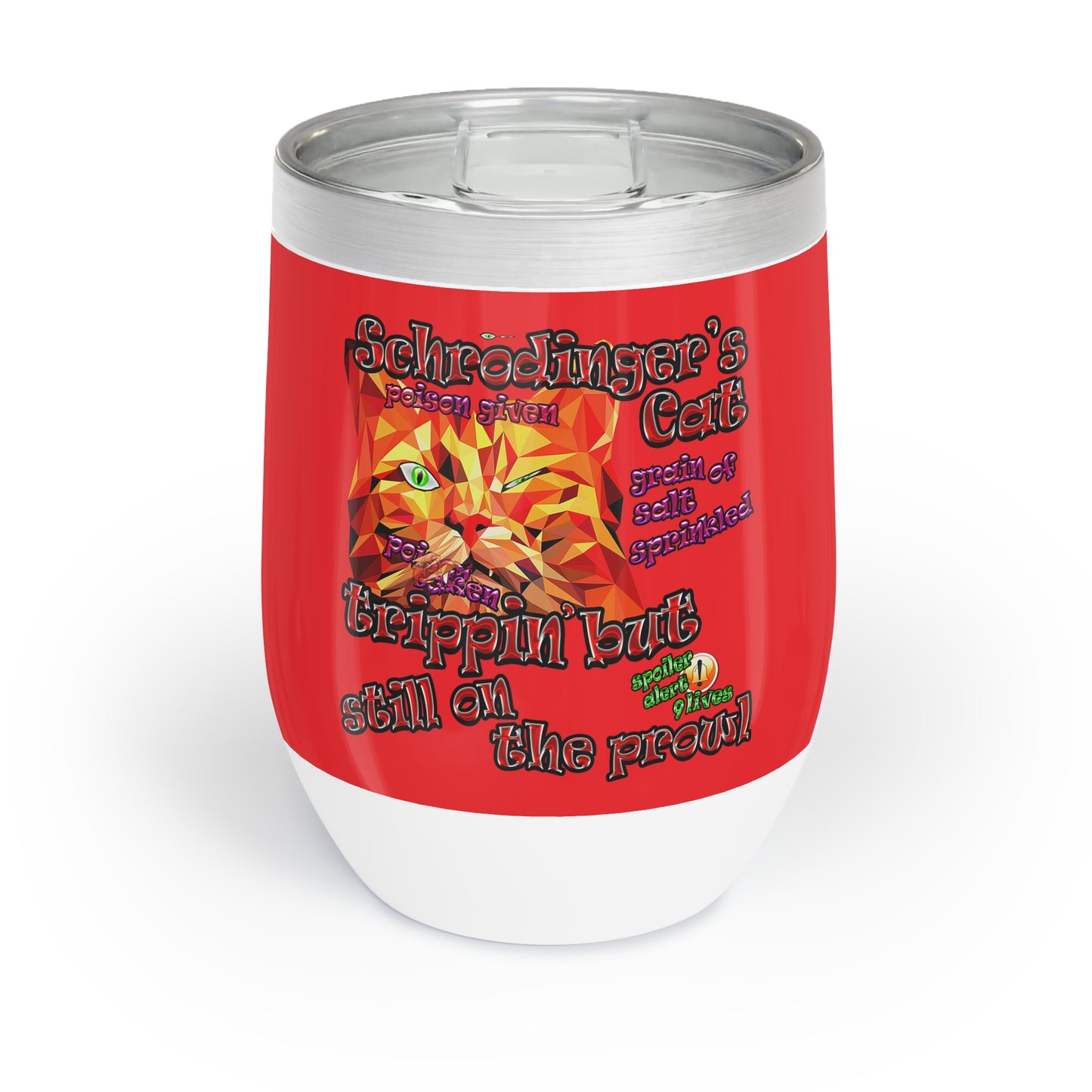schrodinger's cat - Chill Wine Tumbler (red)