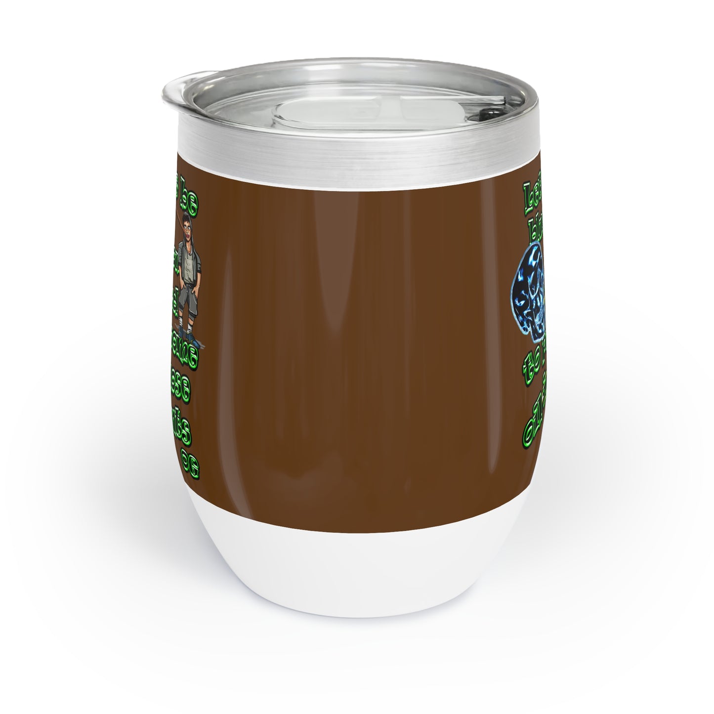og - Chill Wine Tumbler (brown)
