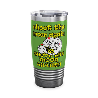 shoot the moon again - Ringneck Tumbler, 20oz (green)