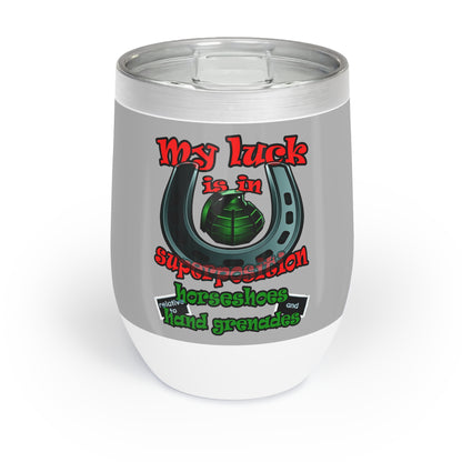 my luck - Chill Wine Tumbler (light grey)