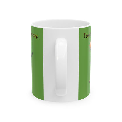 I don't care that your grey - White Mug (green)