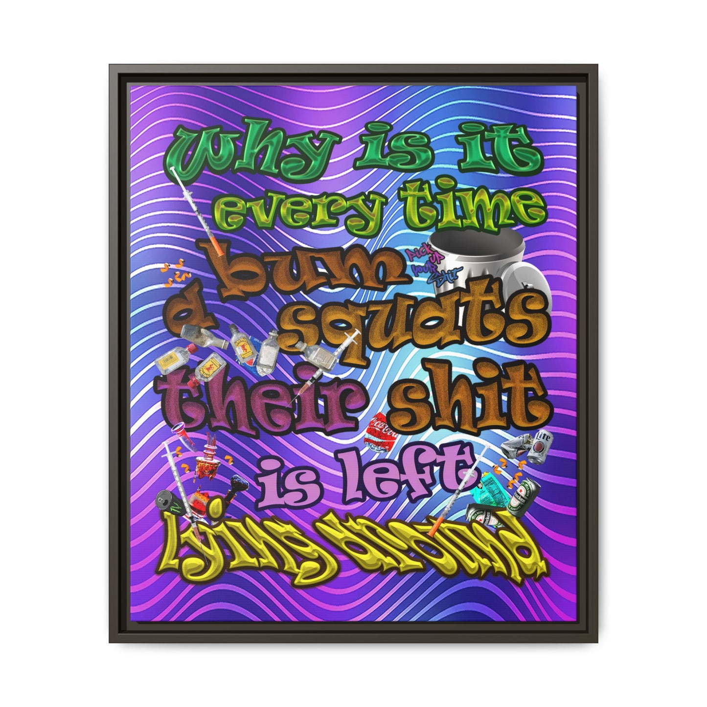 the bum's shit - framed canvas art (purple wave)