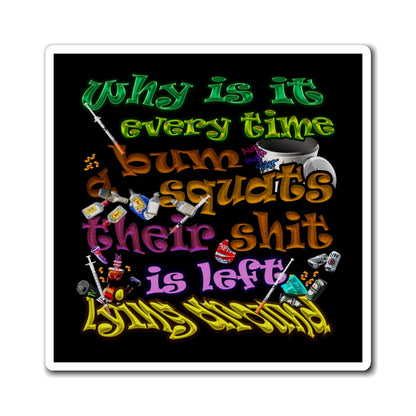 the bum's shit - Magnets - (black)