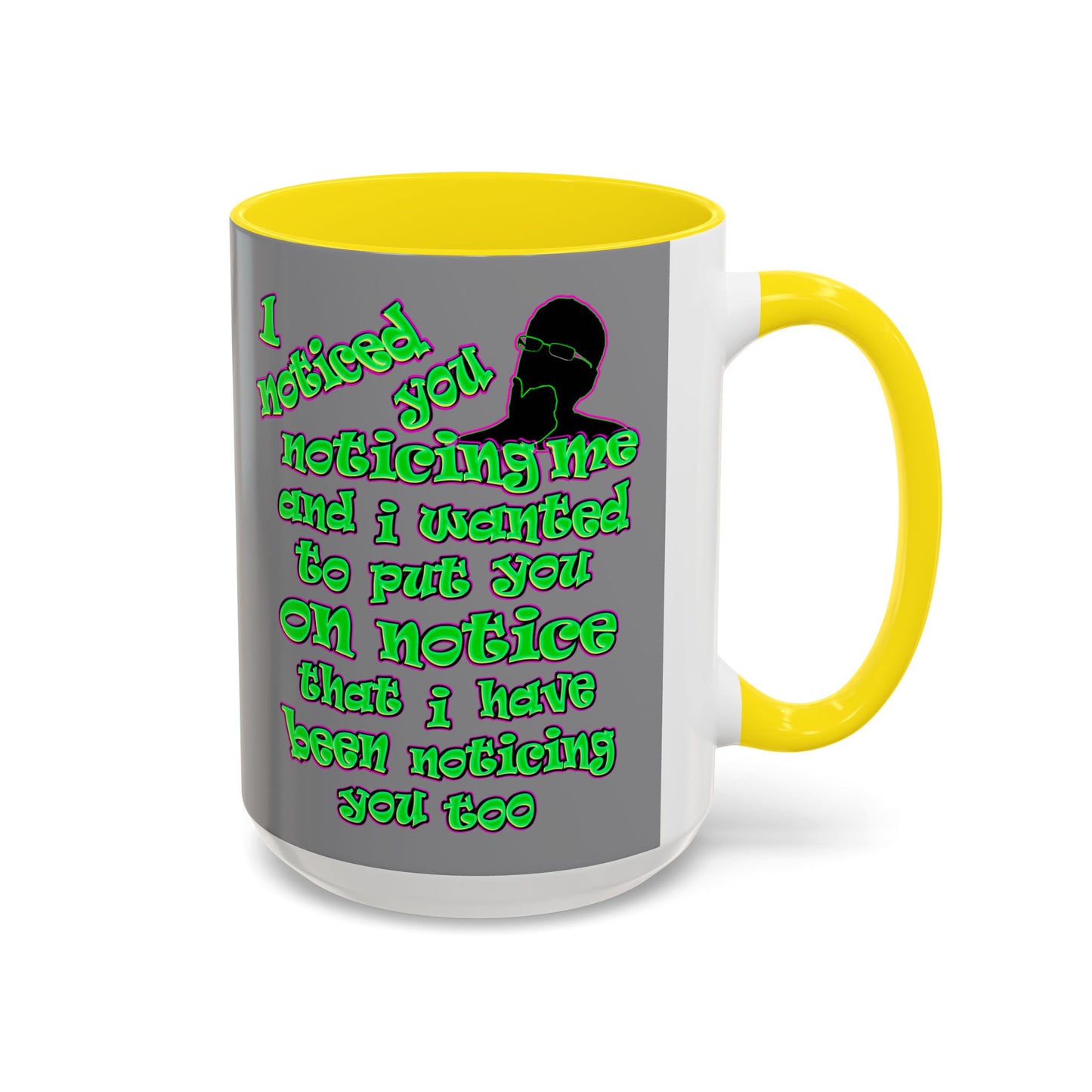 noticed you noticing - Accent Mug (grey)