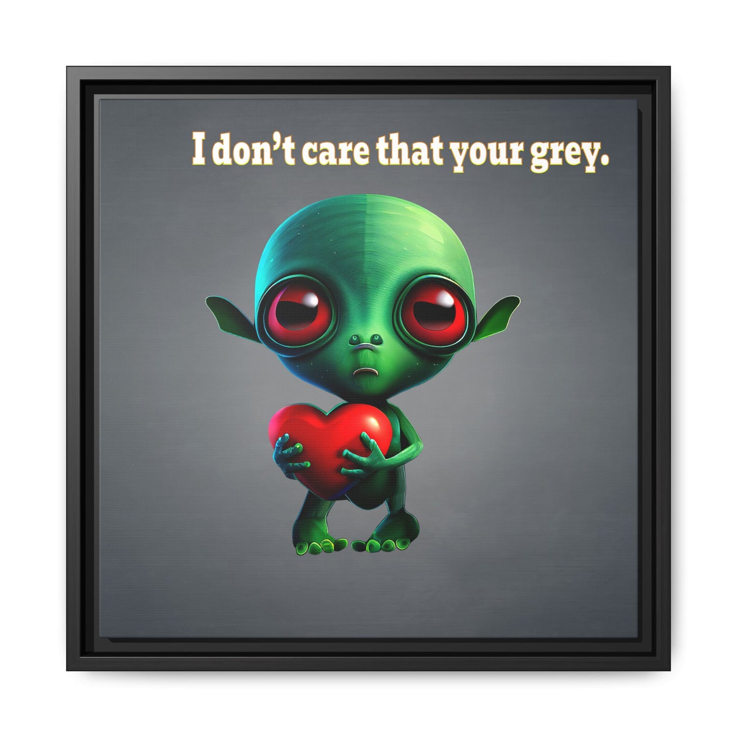 I don't care that your grey - framed canvas art (grey-light grey)