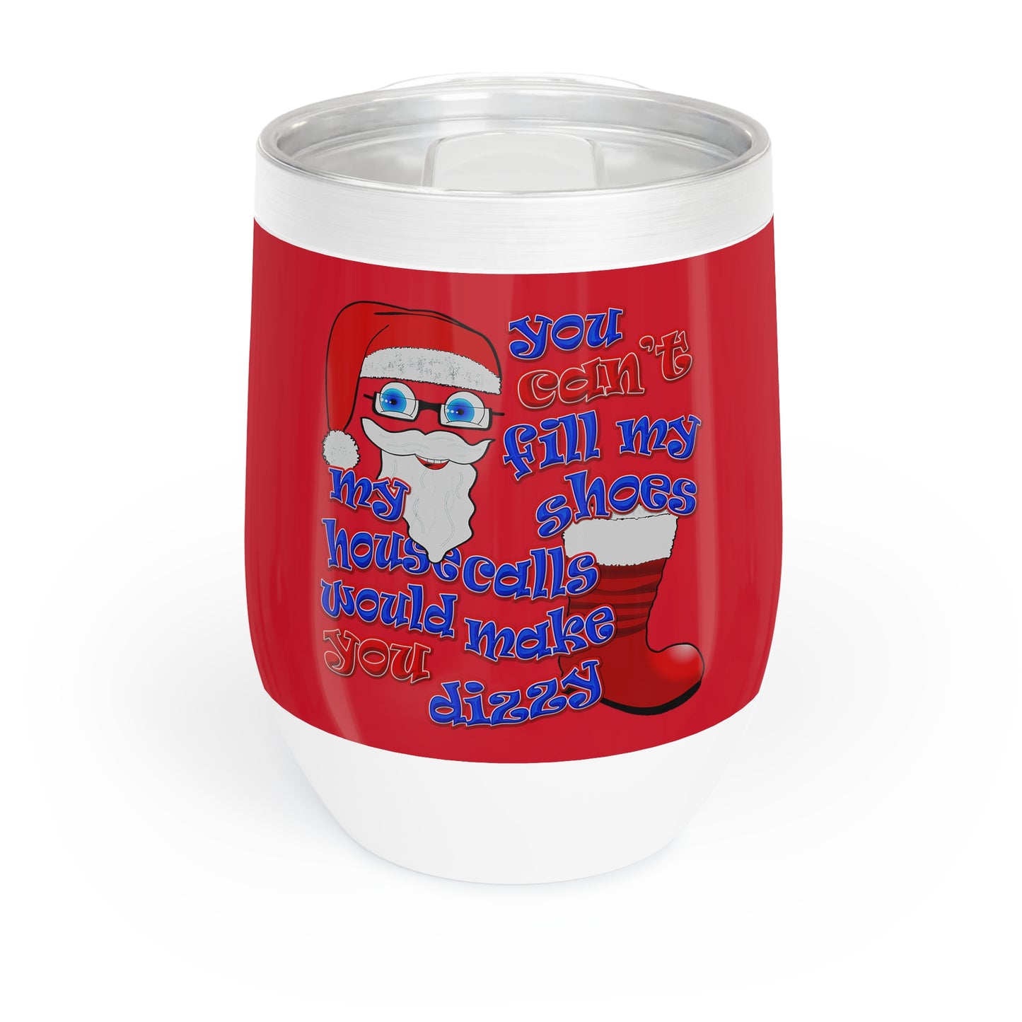 santa's shoes - Chill Wine Tumbler (dark red)