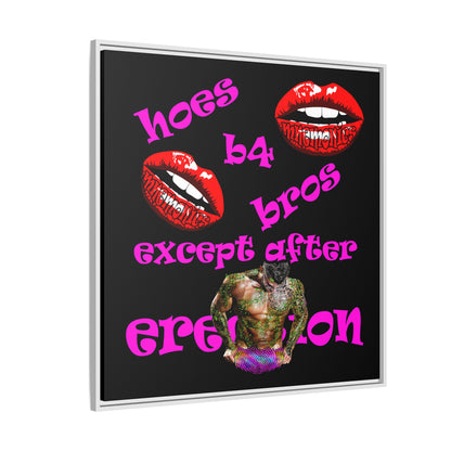 hoes b4 bros - framed canvas art (black)